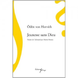 Horvàth (Ödön von), Jeunesse sans Dieu