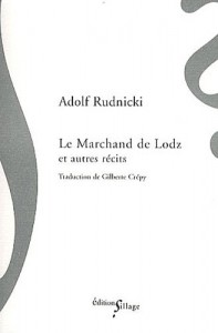 Rudnicki (Adolf), Le Marchand de Lodz