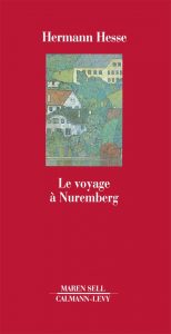 Hesse - Le Voyage à Nuremberg